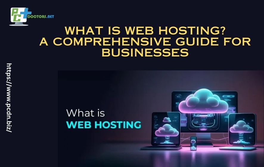 What is web hosting? a comprehensive guide for businesses