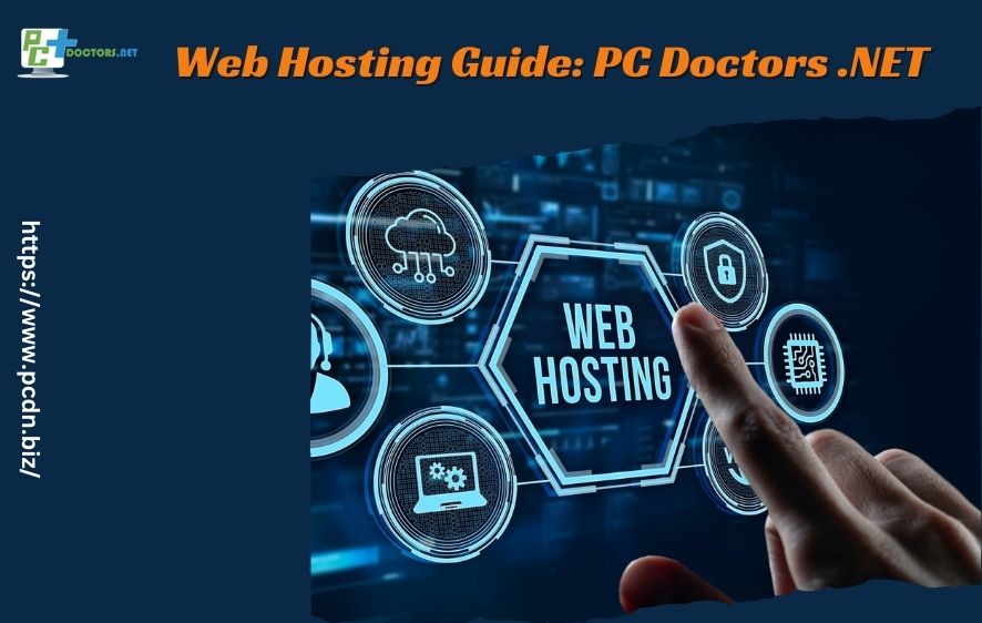 Web Hosting Guide: PC Doctors .NET
