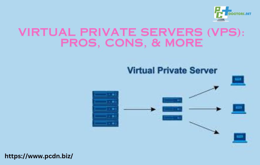Virtual Private Servers (VPS): Pros, Cons, & More