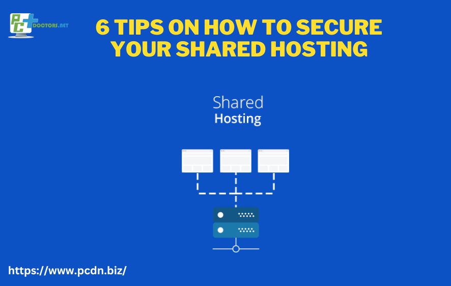 6 Tips on How to Secure Your Shared Hosting